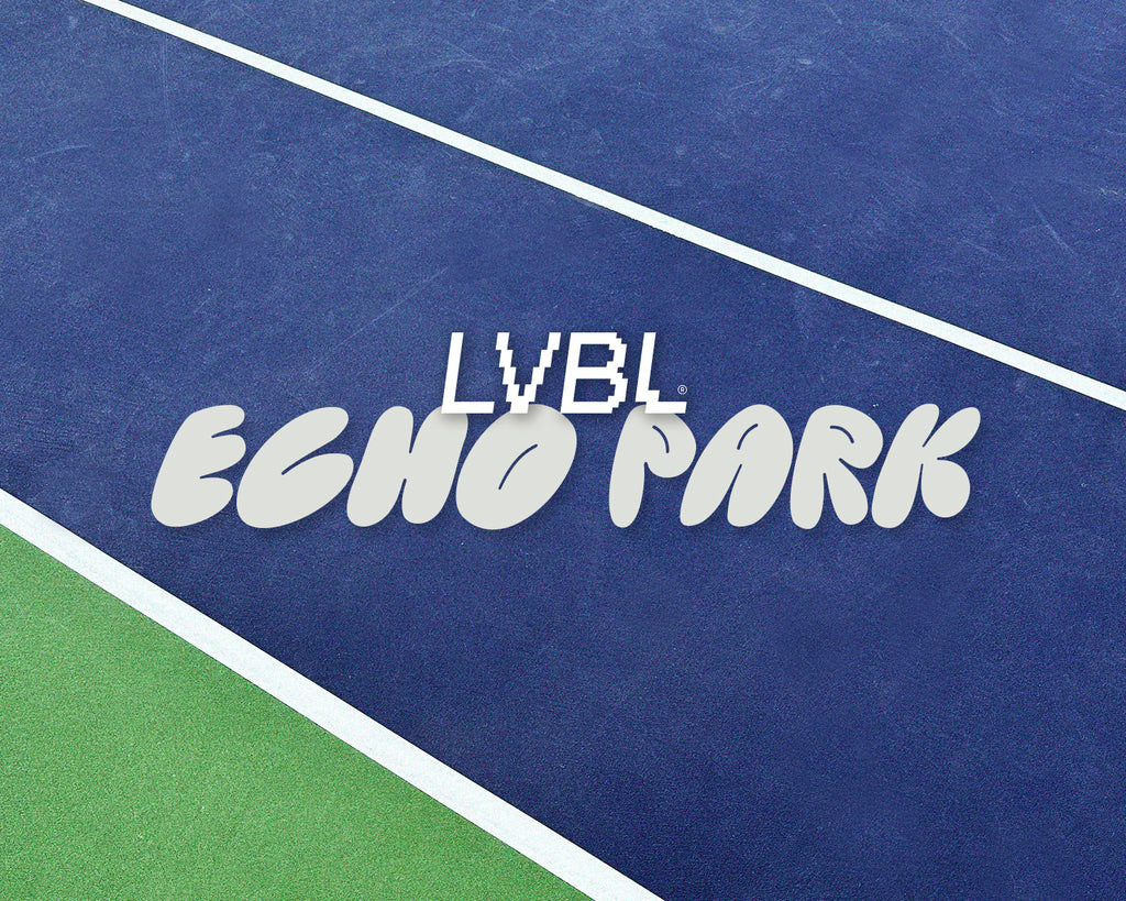 LVBL WEEKLY ~ ECHO PARK